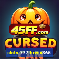 slots 777 brwin365